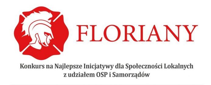 Konkursu na Najlepsze Inicjatywy dla Społeczności Lokalnych z udziałem OSP i Samorządów FLORIANY 2023